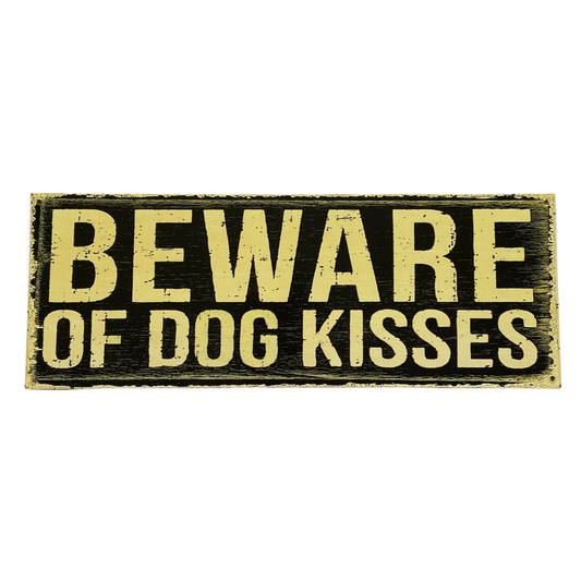 Placa Beware of Dog Kisses