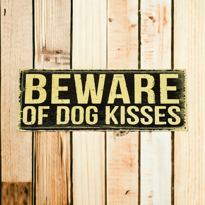 Placa Beware of Dog Kisses